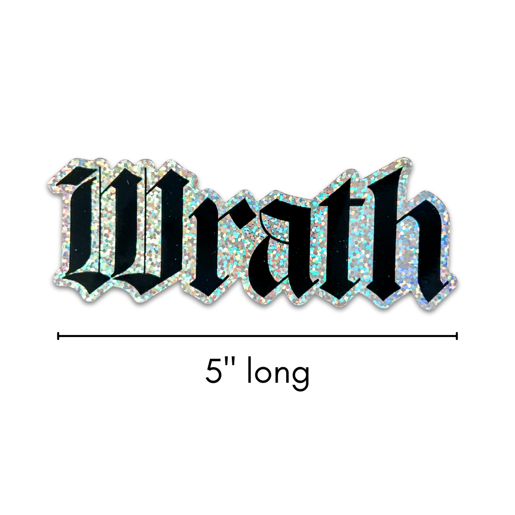 a glitter sticker with "Wrath" written in a black gothic font