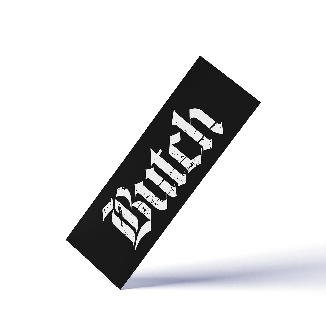 a black bookmark with "Butch" written in white, distressed, gothic text over a white background