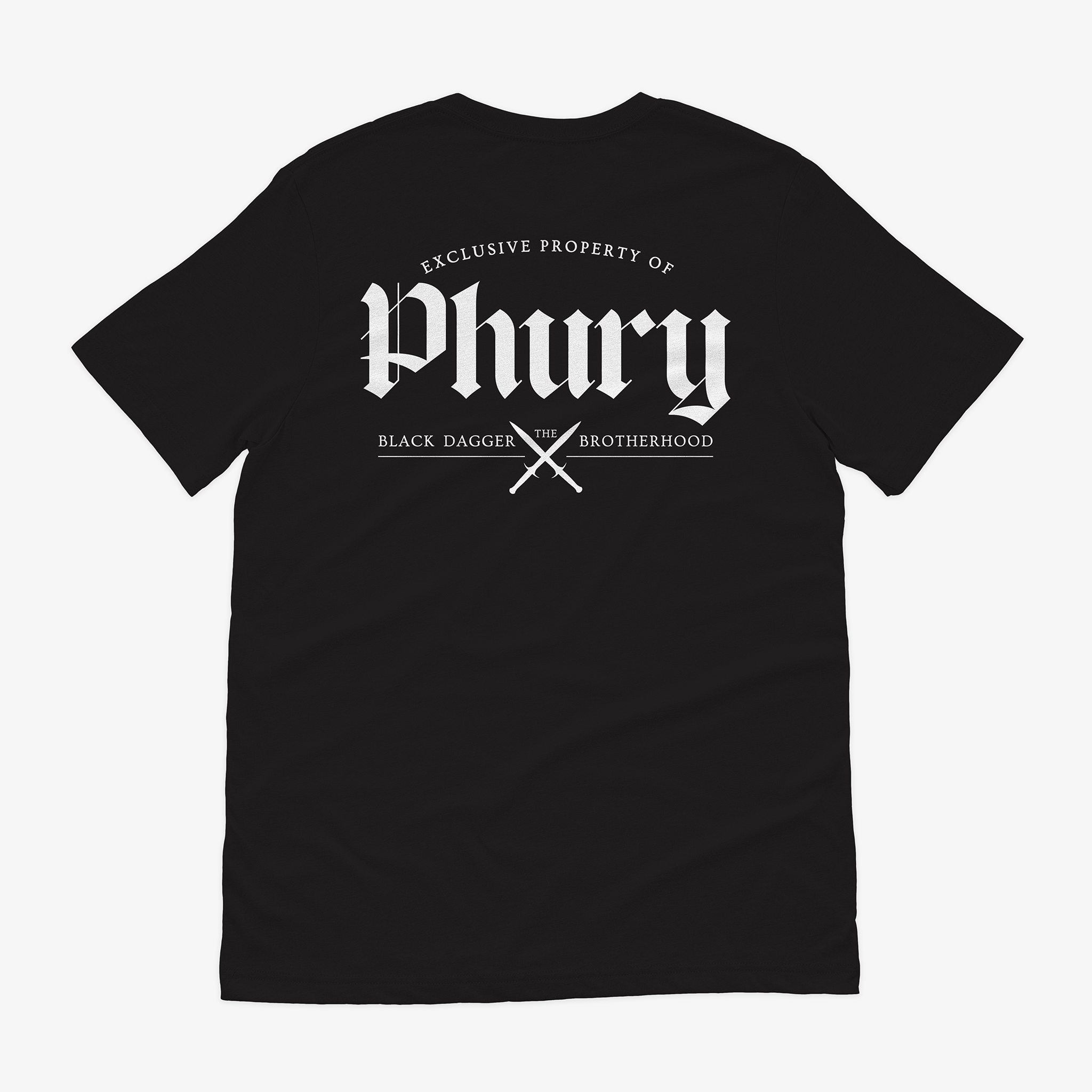 the back of a black shirt with the words "property of Phury: the Black Dagger Brotherhood" with 2 daggers crossed