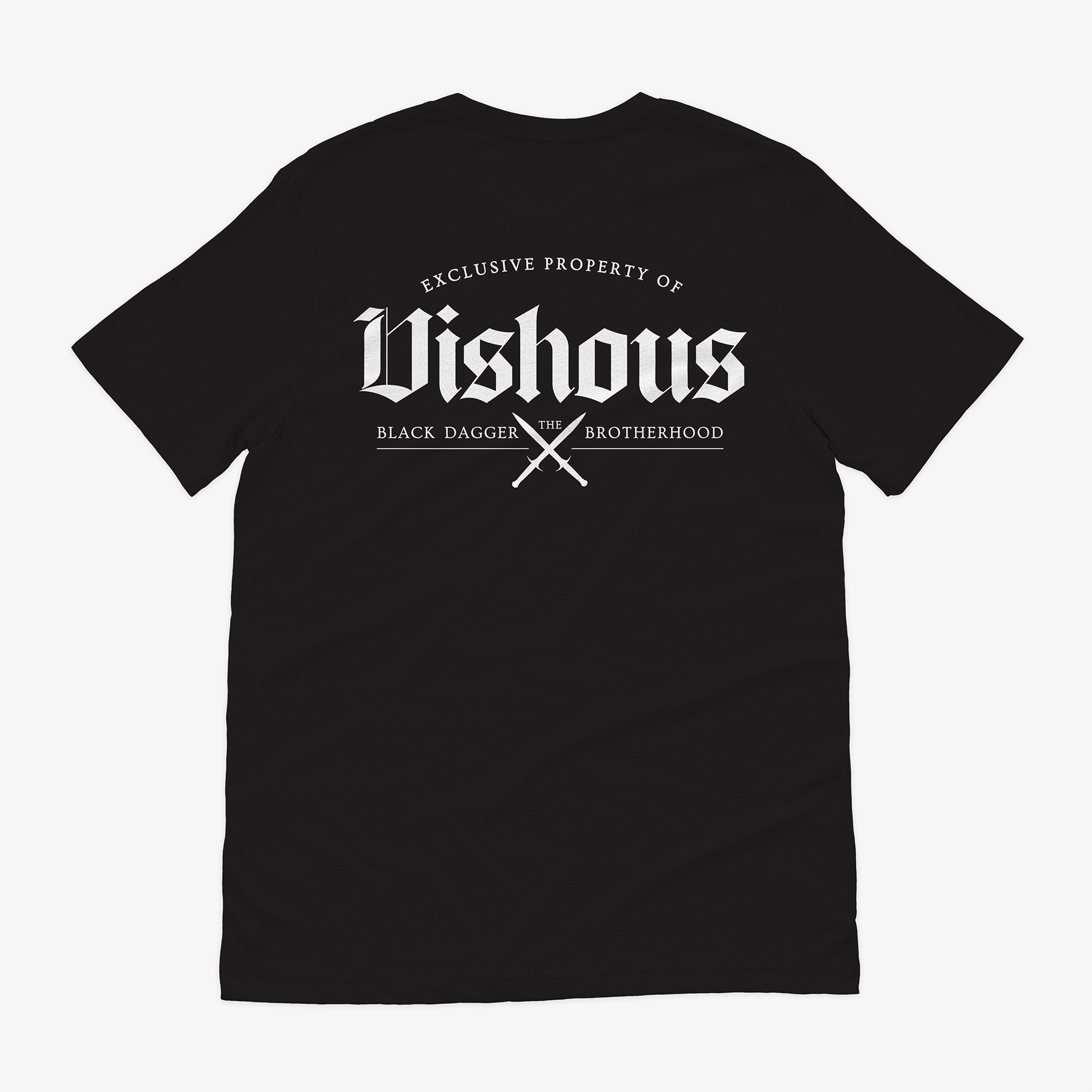 the back of a black shirt with the words "property of Vishous: the Black Dagger Brotherhood" with 2 daggers crossed