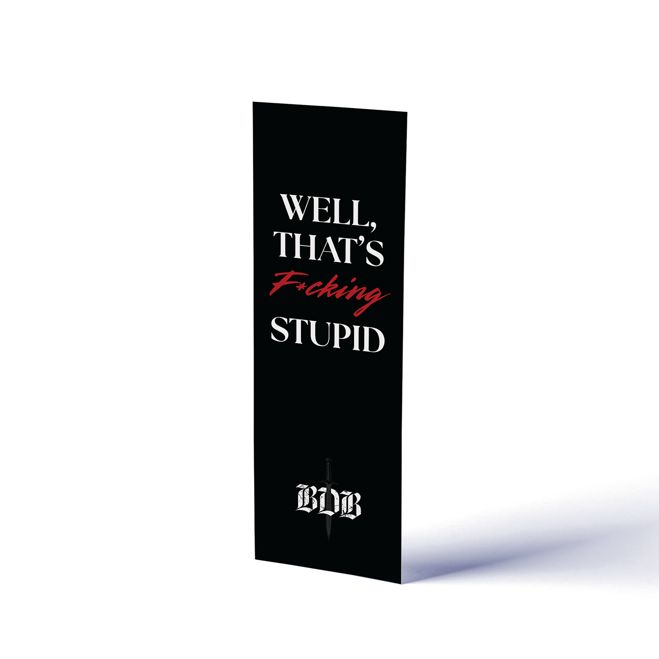 Black book with text "Well, that's f*cking stupid" on a white background