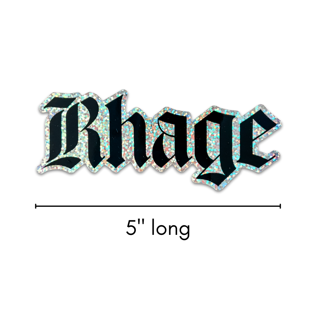 a glitter sticker with black text "Rhage" in a gothic font