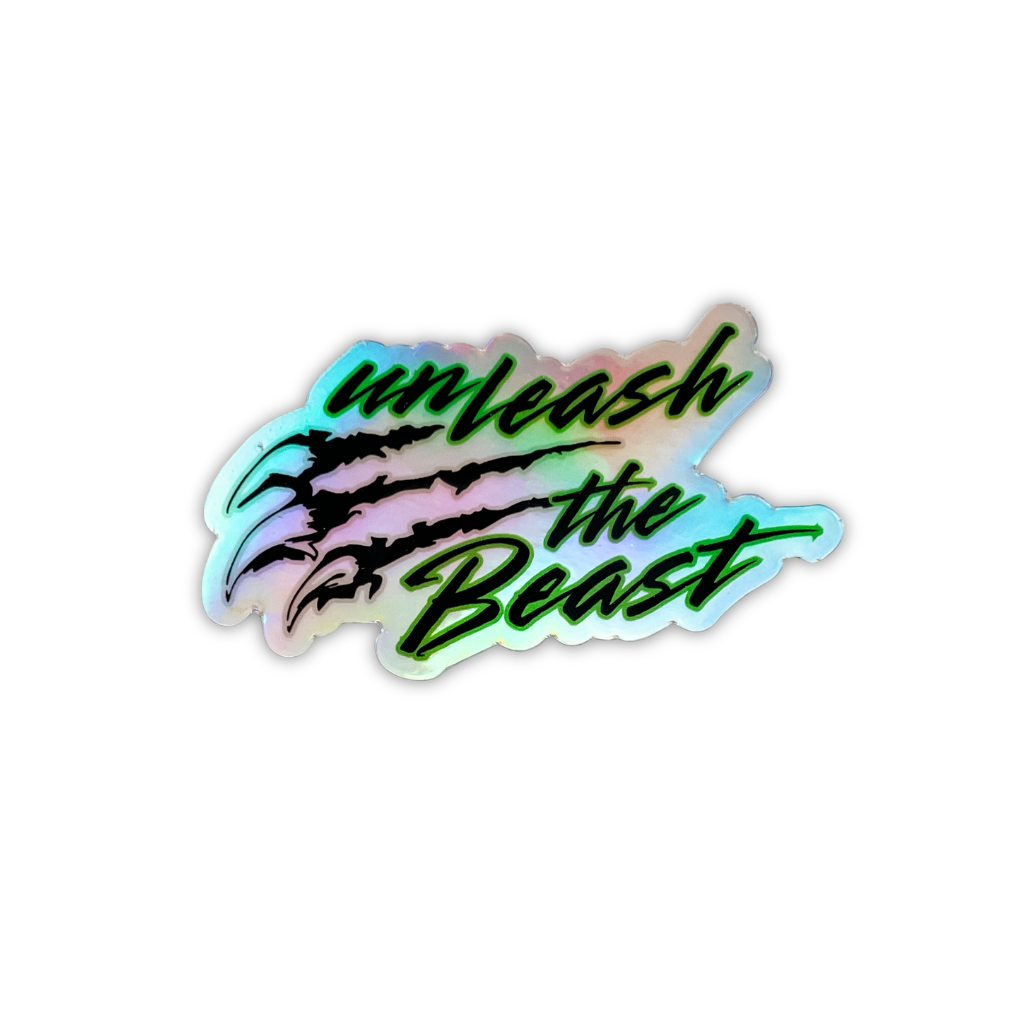 A die-cut sticker featuring the phrase 'unleash the Beast' in stylized black script with a neon iridescent outline. The design includes claw marks in the background and is shown on a plain white background.